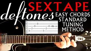 Deftones Sextape Standard Tuning Method  Guitar Tabs  Guitar Lesson with Easy Chords [upl. by Flossy]