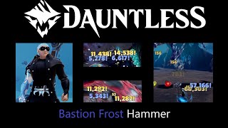 Dauntless Bastion Frost Hammer [upl. by Dunc420]