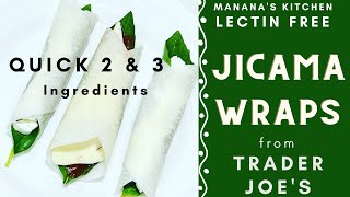 Jicama Wraps jicama tortillas From Trader Joes 4 Way Wrap Ideas Lectin Free Appetizer Recipe [upl. by Brubaker935]