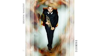 Ibrahim Maalouf  Everything or Nothing [upl. by Yellat472]