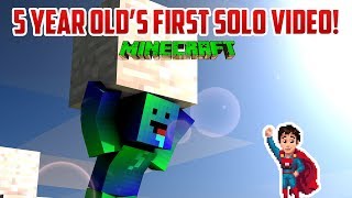 Minecraft OUR FIVE YEAR OLDS FIRST SOLO VIDEO [upl. by Nance976]