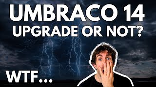 Umbraco 14 Is An Upgrade Nightmare WTF [upl. by Eaner767]