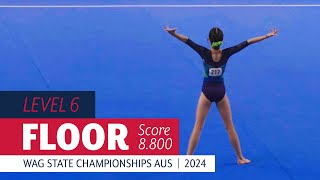 Level 6  Floor  Gymnastics State Championships 2024 AUS [upl. by Dyun637]