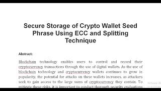 Secure Storage of Crypto Wallet Seed Phrase Using ECC and Splitting Technique [upl. by Isak]