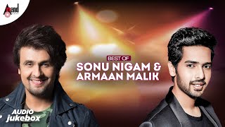 Best of Sonu Nigam and Armaan Malik  Love Songs  Ananda Audio Popular  Kannada Songs [upl. by Gratt]