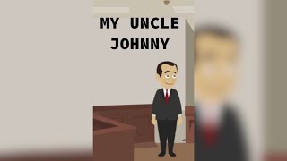 My Uncle Johnny 2023 [upl. by Lette]