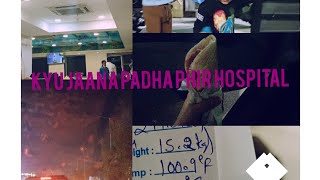 Rida ki tabiyat kharab hogyi thi jaana padha bacche Ghar ka noor hai hospital fever [upl. by Lahcar987]