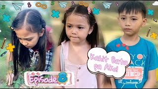 KAHIT BATA PA AKO  EPISODE 8  TOUR  REUPLOAD [upl. by Htide]