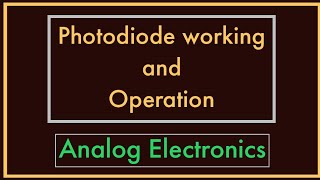 Photo Diode Working amp Operation [upl. by Olatha1]