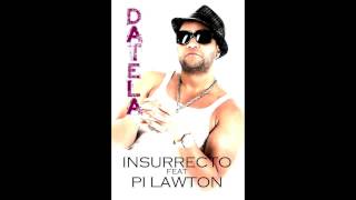 Insurrecto feat Pi LawtonDATELA [upl. by Naujyt214]