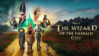 The Wizard of the Emerald City Part1  Trailer  2025 [upl. by Allain]