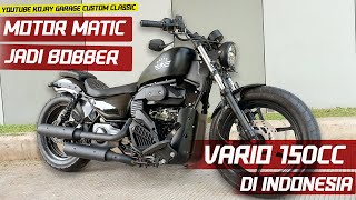 HONDA VARIO 150CC MATIC JADI BOBBER ALA KOJAY GARAGE [upl. by Utas]