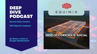 Deep Dive Podcast Equinix’s Journey Driving Sustainability in Digital Infrastructure [upl. by Atinehs]