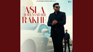 Asla Tera Yaar Bhi Rakhe [upl. by Nyledaj]