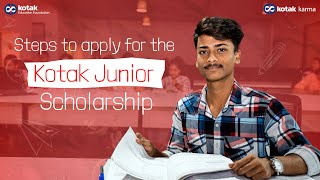 Scholarship Application Made Easy  Kotak Junior Scholarship 2024 [upl. by Nicole]