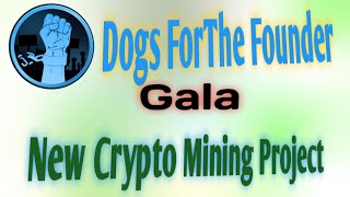 Dogs For The Founder Coin 😯Gala 😯 New Crypto Mining Project 😯👉 link 👇👇👇 [upl. by Ellehcin]