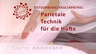 Hüfte Osteopathie parietale Techniken osteopathische Behandlung Hüftgelenk Faszien Therapie [upl. by Niki]