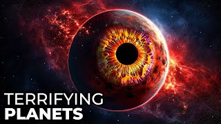 The Most Horrifying Planets In The Universe  Space Documentary 2024 [upl. by Urbas243]