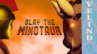 Velind Slay the Minotaur [upl. by Llenhoj]