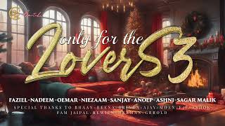 ONLY FOR THE LOVERS 3 I SANJAY JODHA I OEMAR I SAGAR I ANOEP I ASHNI I FAZIEL I NIEZAAM I RRC STUDIO [upl. by Sivatco]