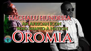 🛑Hachalu Hundessa The Towering African Musician and Oromo Icon Who Shaped a Nation  OROMIA [upl. by Statis]