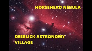 Imaging the Horsehead Nebula at Deerlick Astronomy Village [upl. by Llenrup]