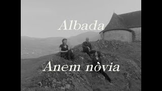 Anem Nòvia  Albada  Clip Officiel [upl. by Annaitsirhc]