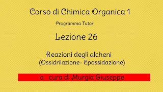 Ossidazioni degli alcheni Meccanismo  Lezione 26  Tutor [upl. by Naghem19]