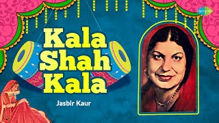 Kala Shah Kala  Jasbir Kaur  Punjabi Wedding Song  Trending Punjabi Songs [upl. by Daffi848]