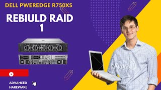 04 How to rebiuld raid1 on Dell PowerEdge R750xs [upl. by Nnel448]