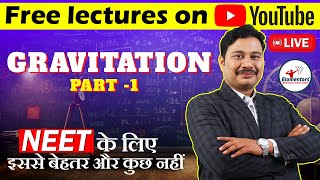 Gravitation Part 1 I Physics Free lectures l Focus batch l NEET Live [upl. by Viola]