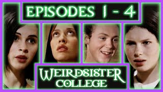 Weirdsister College  Episode 1  4  Compilation [upl. by Oijile]