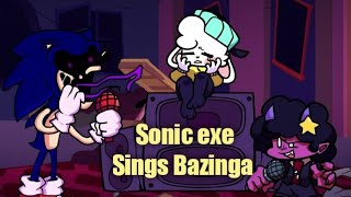 Sonicexe Sings Bazinga [upl. by Groark]