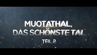 Muotathal das schönste Tal  Teil 2 [upl. by Hsak763]