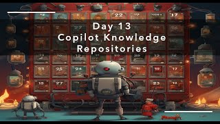 Day 13 Copilot Knowledge Repositories InternalExternal Audiences [upl. by Idette]