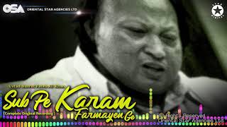 Sab Pe Karam Farmayen Ge  Nusrat Fateh Ali Khan  complete full version  OSA Worldwide [upl. by Batish]