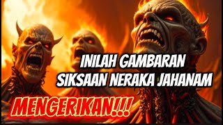 Inilah gambaran siksaan neraka jahanam [upl. by Haywood775]