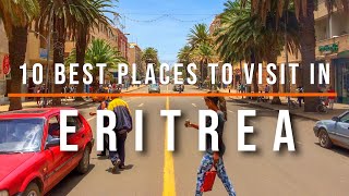 10 Best Places to Visit in Eritrea  Travel Video  Travel Guide  SKY Travel [upl. by Aleras]