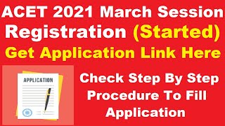 ACET 2021 March Session Registration Started  Steps To Fill ACET 2021 Application Form [upl. by Novihc880]