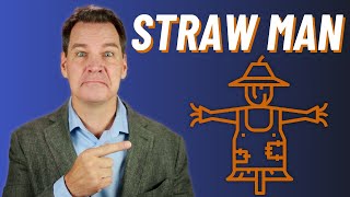 Straw Man Fallacy Explained [upl. by Naashom36]