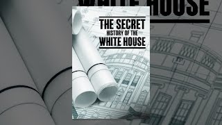 The Secret History of the White House [upl. by Animrelliug]