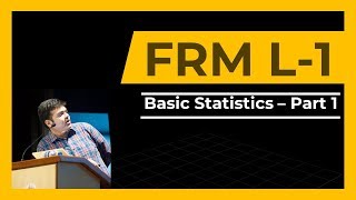 FRM Level 1  Basic Statistics  Part 1 [upl. by Noet]