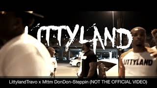 Littyland Travo x Mttm DonDon Steppin AUDIO [upl. by Croix]