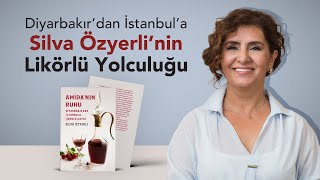 Diyarbakır’dan İstanbul’a Silva Özyerli’nin Likörlü Yolculuğu [upl. by Eiruam]