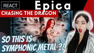 FIRST TIME REACTING to Epica  Chasing The Dragon [upl. by Leuqcar]