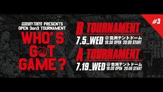 WHOS GOT GAME 3 B TOURNAMENT20170705wed [upl. by Nahtnanhoj]