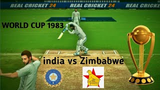 INDIA VS ZIMBABWE  ODI WORLD CUP 1983  REAL CRICKET 24 [upl. by Philip]