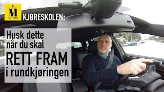 Hvordan kjøre når du skal rett fram i rundkjøringen [upl. by Edveh]