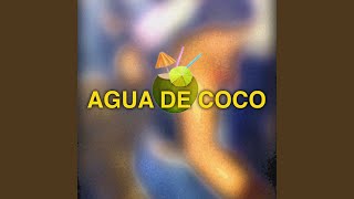 Agua de Coco [upl. by Nnyroc]