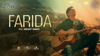 Farida  Abhijeet Sawant  Official Music Video 2018 [upl. by Charline305]